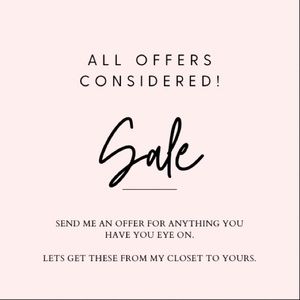 SALE! SALE! SALE! Make me an offer.